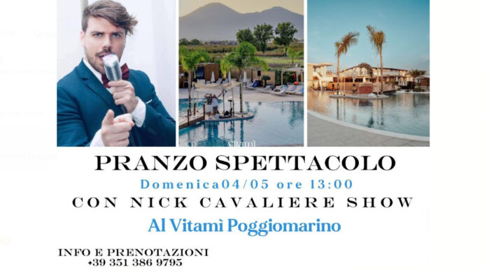 A Poggiomarino Nick Cavaliere protagonista del “Pranzo Spettacolo” al Vitamì –  guarda il menù